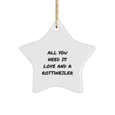 Funny Rottweiler Dog Star Ornament Gifts from Men to Friends, Christmas Unique Star Ornaments for Rottweiler Dog Lovers, Inspired by 'All You Need Is Love And A Rottweiler' - Image 1